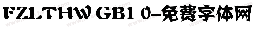 FZLTHW GB1 0字体转换